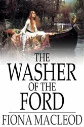 Book cover of The Washer of the Ford by Unknown