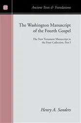 Book cover of The Washington Manuscript of the Fourth Gospel by Henry A. Sanders