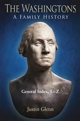Book cover of The Washingtons. General Index, L-Z by Justin Glenn