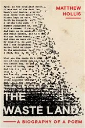 Book cover of The Waste Land: A Biography of a Poem by Matthew Hollis