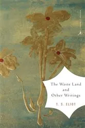 Book cover of The Waste Land and Other Writings by T.S. Eliot