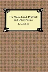 Book cover of The Waste Land, Prufrock and Other Poems by T. S. Eliot