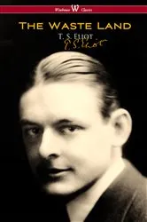Book cover of The Waste Land (Wisehouse Classics - Original Authoritative Edition) by T. S. Eliot