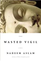 Book cover of The Wasted Vigil by Unknown
