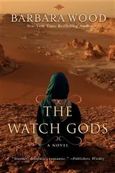 Book cover of The Watch Gods by Barbara Wood
