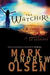 Book cover of The Watchers (Covert Missions Book #1) by Mark Andrew Olsen