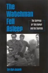 Book cover of The Watchman Fell Asleep by Uri Bar-Joseph