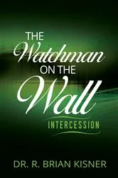 Book cover of The Watchman on the Wall by Dr. R. Brian Kisner