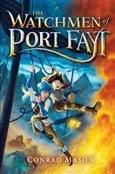 Book cover of The Watchmen of Port Fayt by Conrad Mason