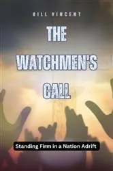 Book cover of The Watchmen's Call by Bill Vincent