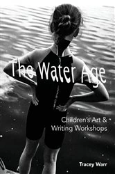 Book cover of The Water Age Children's Art & Writing Workshops by Tracey Warr