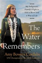 Book cover of The Water Remembers by Amy Bowers Cordalis