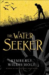 Book cover of The Water Seeker by Kimberly Willis Holt