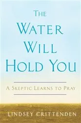 Book cover of The Water Will Hold You by Lindsey Crittenden