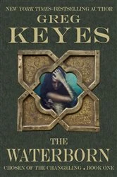 Book cover of The Waterborn by Greg Keyes