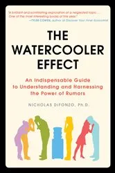 Book cover of The Watercooler Effect by Nicholas DiFonzo