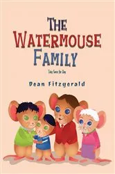 Book cover of The Watermouse Family by Dean Fitzgerald
