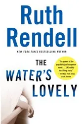 Book cover of The Water's Lovely by Ruth Rendell