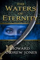 Book cover of The Waters of Eternity by Howard Andrew Jones
