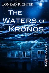 Book cover of The Waters of Kronos by Conrad Richter