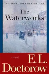 Book cover of The Waterworks by E.L. Doctorow
