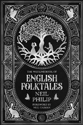 Book cover of The Watkins Book of English Folktales by Neil Philip