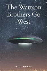 Book cover of The Wattson Brothers Go West by BG Hines