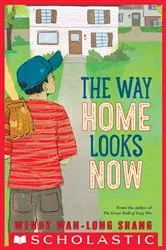 Book cover of The Way Home Looks Now by Wendy Wan-Long Shang