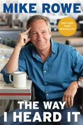 Book cover of The Way I Heard It by Mike Rowe