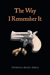 Book cover of The Way I Remember It by Patricia Bales Sirca