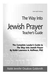Book cover of The Way Into Jewish Prayer Teacher's Guide by Rabbi Jennifer Ossakow Goldsmith