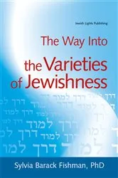 Book cover of The Way Into the Varieties of Jewishness by Fishman, PhD, Sylvia Barack