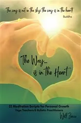 Book cover of The Way... Is In The Heart by Will Zecco