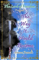 Book cover of The Way It Would Become by Amena Jamali