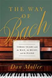 Book cover of The Way of Bach by Dan Moller