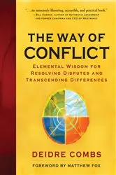 Book cover of The Way of Conflict by Deidre Combs