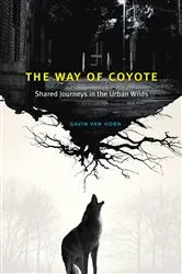 Book cover of The Way of Coyote by Gavin Van Horn