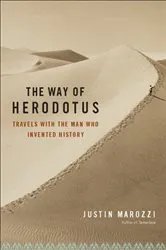 Book cover of The Way of Herodotus by Justin Marozzi