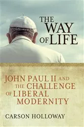 Book cover of The Way of Life by Carson Holloway