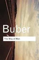 Book cover of The Way of Man (2nd ed.) by Martin Buber