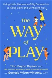 Book cover of The Way of Play by Tina Payne Bryson