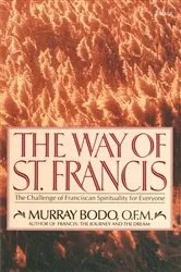 Book cover of The Way of St. Francis by Murray Bodo