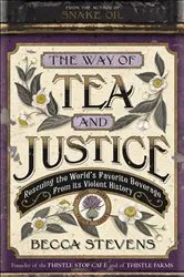Book cover of The Way of Tea and Justice by Becca Stevens