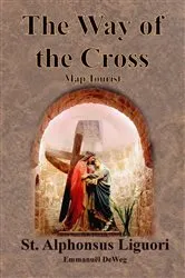 Book cover of The Way of the Cross - Map Tourist by St. Alphonsus Liguori