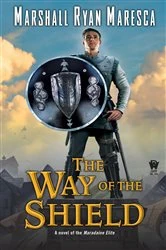 Book cover of The Way of the Shield by Marshall Ryan Maresca