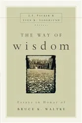 Book cover of The Way of Wisdom by J. I. Packer