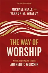 Book cover of The Way of Worship by Michael Neale