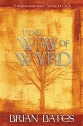 Book cover of The Way Of Wyrd by Brian Bates