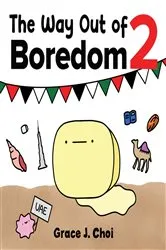 Book cover of The Way Out of Boredom 2 by Unknown