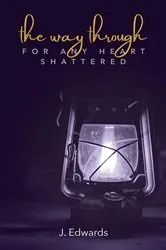 Book cover of The Way Through by J. Edwards